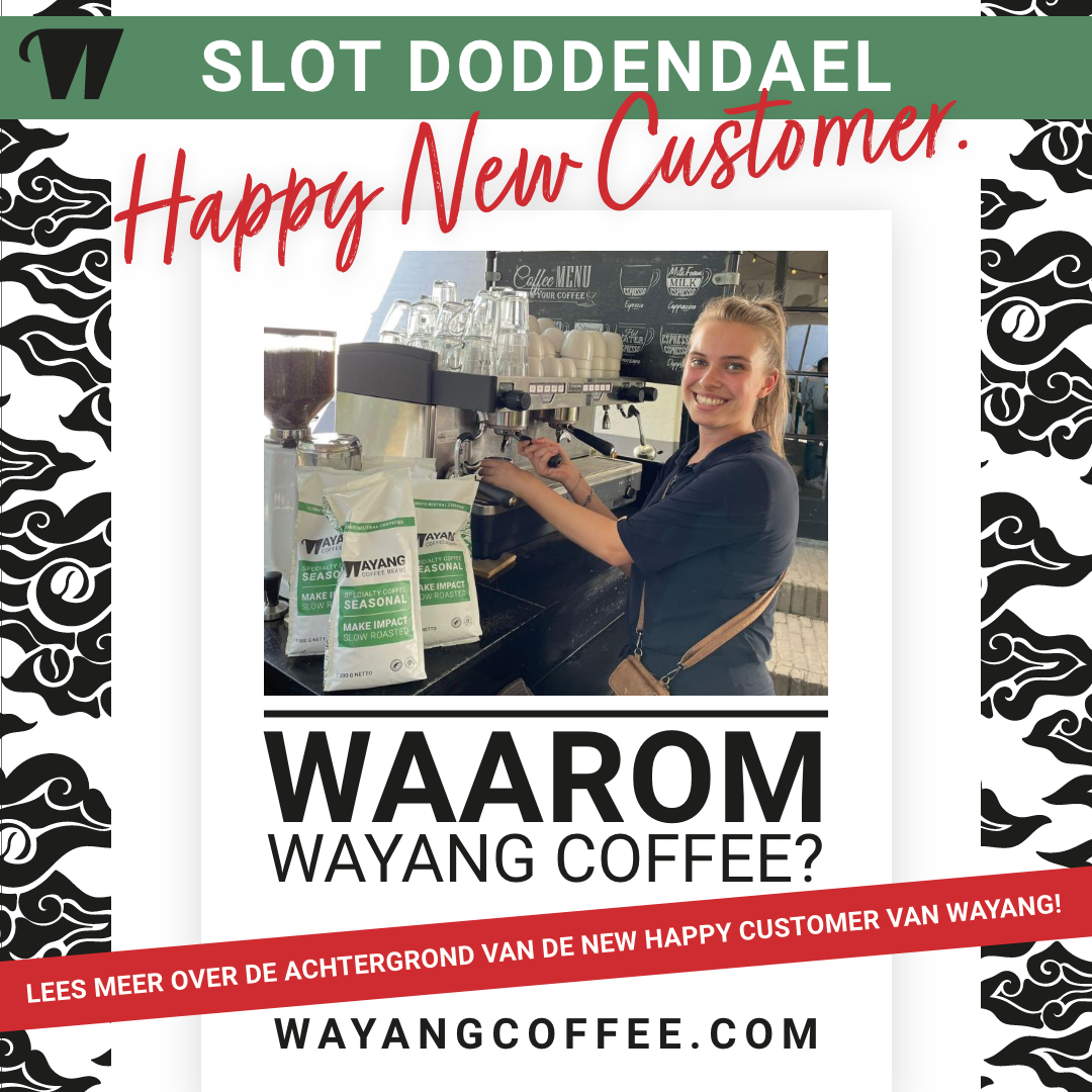 New Happy Customer Slot Doddendael - Post New Happy Customer Slot Doddendael - Wayang Coffee Beans