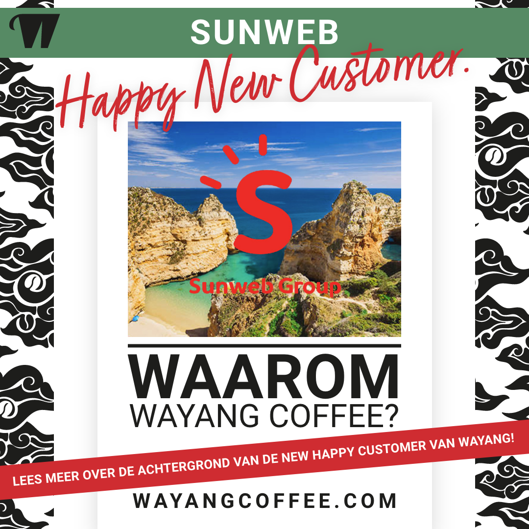 New Happy Customer Sunweb - Post New Happy Customer Sunweb - Wayang Coffee Beans